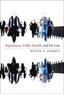 Populations, Public Health, and the Law -- Bok 9781589016057