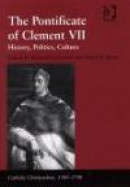 The Pontificate of Clement VII -- Bok 9780754606802