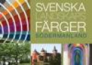 Svenska landskapsfärger Södermanland -- Bok 9789198024647