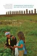 At Home and in the Field: Ethnographic Encounters in Asia and the Pacific Islands -- Bok 9780824847593