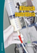 Klinisk nutrition -- Bok 9789144092423