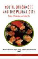 Youth, otherness and the plural city : modes of belonging and social life -- Bok 9789171732347