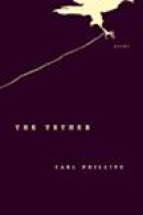 The Tether: Poems -- Bok 9780374528454