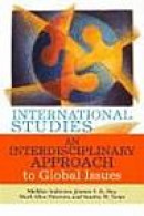 International Studies: An Interdisciplinary Approach to Global Issues -- Bok 9780813343723