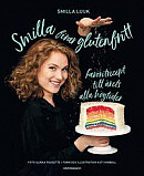 Smilla firar glutenfritt : favoritrecept till årets alla högtider -- Bok 9789129711745
