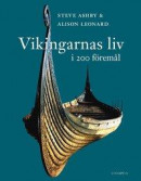Vikingarnas liv i 200 föremål -- Bok 9789177797074