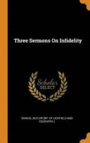 Three Sermons On Infidelity -- Bok 9780343610111