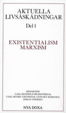 Aktuella livsåskådningar. D. 1, Existentialism, marxism -- Bok 9789188248282