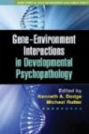 Gene-Environment Interactions in Developmental Psychopathology (The Duke Series in Child Develpment -- Bok 9781606235188