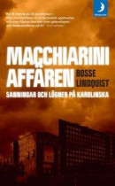Macchiariniaffären : sanningar och lögner på Karolinska -- Bok 9789175039626