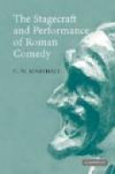 The Stagecraft and Performance of Roman Comedy -- Bok 9780521120449