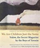 We Are Children Just the Same: Vedem, the Secret Magazine by the Boys of Terezin -- Bok 9780827609440