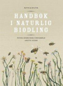 Handbok i naturlig biodling -- Bok 9789127161795