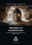 Människan i en existentiell kultur : En antologi om Människa-kulturreligionsprogrammet vid Högskolan i Gävle -- Bok 9789188145567