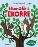 Elton och Ekis Ekorre -- Bok 9789129737776