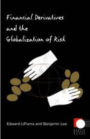Financial Derivatives and the Globalization of Risk -- Bok 9780822386124
