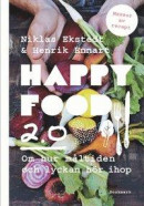 Happy food 2.0: Om hur måltiden och lyckan hör ihop -- Bok 9789188745040
