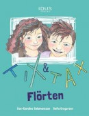 Tix & Tax : flörten -- Bok 9789175777160