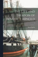 The Life and Treason of Benedict Arnold; 3 -- Bok 9781014184184