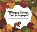 Björnen Bruno på promenad -- Bok 9789178855988