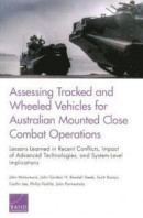 Assessing Tracked and Wheeled Vehicles for Australian Mounted Close Combat Operations: Lessons Learn -- Bok 9780833097439