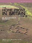 The Home Front in Britain 1914-1918 -- Bok 9781909990012