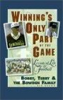 Winning's Only Part of the Game: Lessons of Life and Football -- Bok 9780446520508