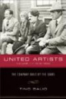United Artists, Volume 1, 1919-1950: The Company Built by the Star -- Bok 9780299230043