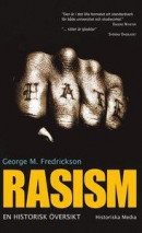 Rasism : en historisk översikt -- Bok 9789187263903