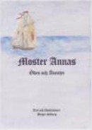 Moster Annas öden och äventyr -- Bok 9789185903337