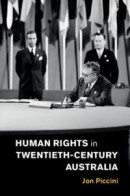 Human Rights in Twentieth-Century Australia -- Bok 9781108641678