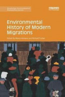 Environmental History of Modern Migrations -- Bok 9780367172626