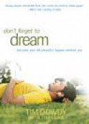 Dream: Dont Let Your Life Happen Without You -- Bok 9780764204104