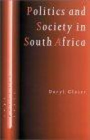 Politics and Society in South Africa -- Bok 9780761950172