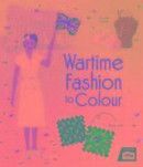 Wartime Fashion to Colour -- Bok 9781474917162