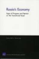 Russia's Economy: Signs of Progress and Retreat on the Transitional Road -- Bok 9780833039767