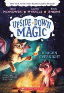 Dragon Overnight (Upside-Down Magic #4) -- Bok 9781338111163