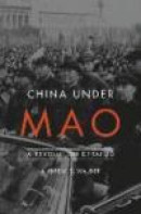 China Under Mao: A Revolution Derailed -- Bok 9780674975491