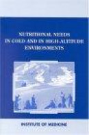 Nutritional Needs in Cold and High-altitude Environments -- Bok 9780309054843