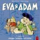 Eva & Adam : en historia om plugget, kompisar och kärlek -- Bok 9789185451586