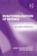 Denationalisation of Defence: Convergence and Diversity -- Bok 9780754671190