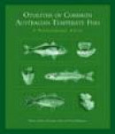 Otoliths of Common Australian Temperate Fish: A Photographic Guide -- Bok 9780643092556
