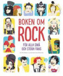 Boken om rock : för alla små och stora fans -- Bok 9789198456738