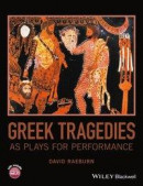 Greek Tragedies as Plays for Performance -- Bok 9781119089889