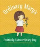 Ordinary Mary's Positively Extraordinary Day -- Bok 9781423654179