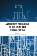 Antiquities Smuggling in the Real and Virtual World -- Bok 9781000516593