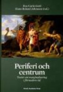 Periferi och centrum : texter om marginalisering i förmodern tid -- Bok 9789187351358