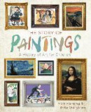 The Story of Paintings: A History of Art for Children -- Bok 9781454927020