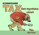 Kommissarie Tax. Det mystiska rånet -- Bok 9789151925257