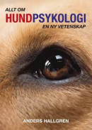 Allt om hundpsykologi:En ny vetenskap -- Bok 9789151995304